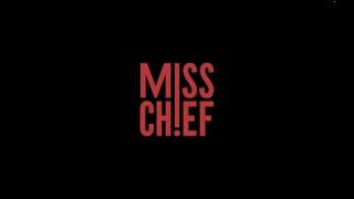 Miss Chief - A 1 Train is Delayed Production