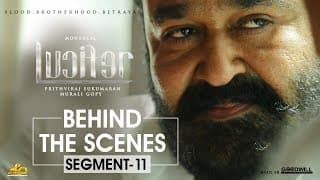 LUCIFER Behind The Scene - Segment 11 | Mohanlal | Prithviraj Sukumaran | Antony Perumbavoor