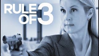 RULE OF 3 - Trailer (starring Kelly Rutherford)
