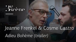 [TRAILER] ADIEU BOHÈME by Jeanne Frenkel & Cosme Castro