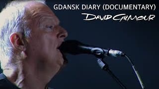 David Gilmour - Gdansk Diary (Documentary)