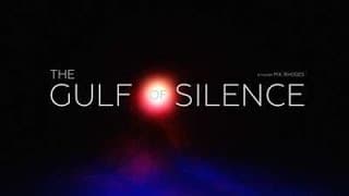 The Gulf of Silence Trailer