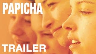 PAPICHA - Official UK Trailer - Out August 7th