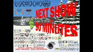 Next Show in 90 Minutes (30 sec Trailer - 4K)