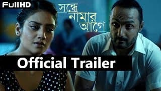 Sondhey Naamar Aagey | Bengali Movie (2014) | Official Trailer | Rahul Bose | Nusrat Jahan
