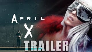 'APRIL X' (2026) – Official Trailer | Action-SciFi Thriller