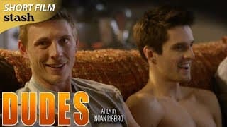 Dudes | Comedy | Short Film | LGBTQIA+