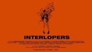INTERLOPERS - FINAL TRAILER