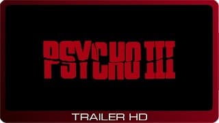 Psycho III ≣ 1986 ≣ Trailer