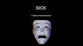 SICK - an analog horror film by Travis Brunner