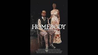 HOMEBODY - trailer