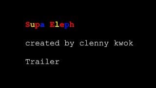 Supa Eleph Trailer