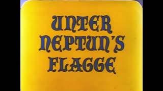 El Reino de Neptunio (Under Neptune's Flag) (Unter Neptun’s Flagge)