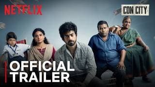 Con City | Official Trailer | Arjun Das | Anna Ben | Yogi Babu | Netflix India