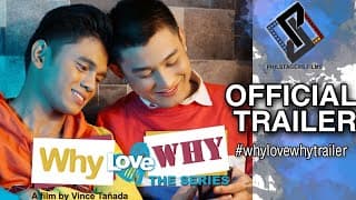 WHY LOVE WHY THE SERIES OFFICIAL TRAILER | PHILSTAGERS FILMS WITH ENGLISH SUB