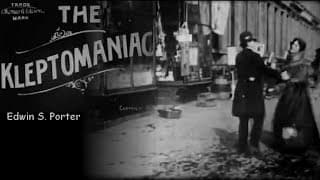 The Kleptomaniac (Edwin S. Porter, 1905) New soundtrack