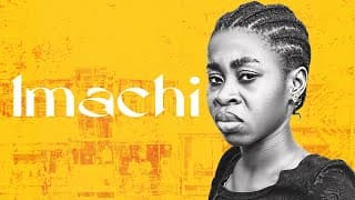 IMACHI | Latest 2025 Nigeria Short Film
