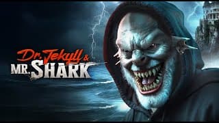 DR. JEKYLL AND MR SHARK  -  Official Trailer