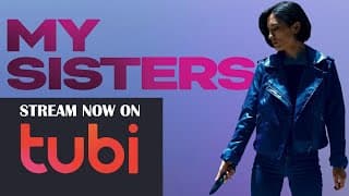 MY SISTERS - Official Trailer