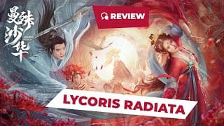 Lycoris Radiata (曼殊沙华, 2022) || New Chinese Movie Review