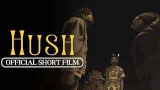 HUSH | Short Film