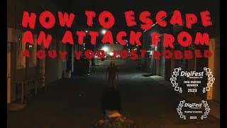 How to escape an attack from a guy you just robbed