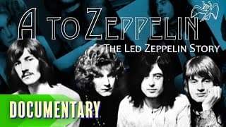 A to Zeppelin: The Led Zeppelin Story (2004) | Full Movie | John Bonham | Jimmy Page | Robert Plant