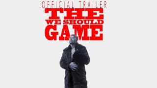 The We Should Game (Official Trailer)