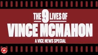 The 9 Lives of Vince McMahon Vice TV news special documentary trailer