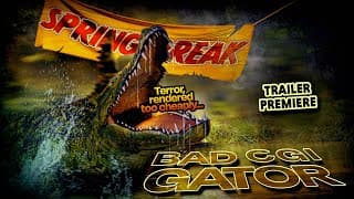 Bad CGI Gator | Official Trailer
