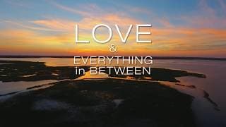 "LOVE & EVERYTHING IN BETWEEN" Trailer