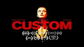 Custom - Official Trailer