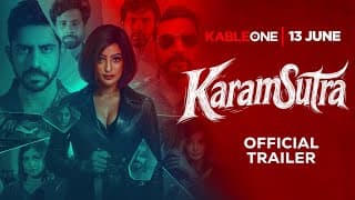 Karamsutra - Movie Trailer | Streaming in Punjabi & Hindi | 13th June 2025 | KableOne