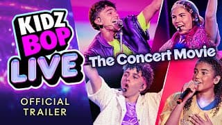 KIDZ BOP LIVE: The Concert Movie Trailer!