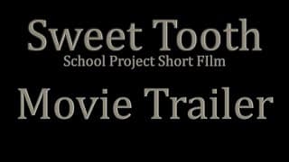 Sweet Tooth Movie Trailer - School Project