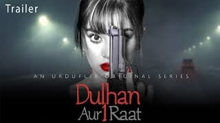 Dulhan Aur Aik Raat By Alizeh Shah Official Trailer HD | Urduflix Originals Series