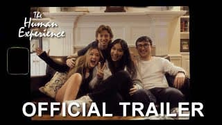 "The Human Experience" Trailer 4k