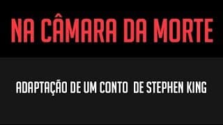 Na Câmara da Morte - Campanha Catarse