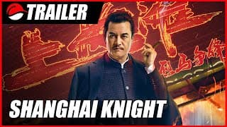 Shanghai Knight (2022) Chinese Action Trailer