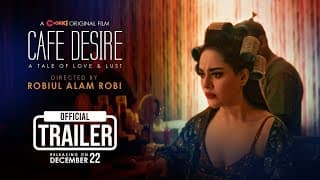 Cafe Desire | Official Trailer | Chorki Original Film | Dinar | Tama | Basar | Shamol | Shohel |Robi