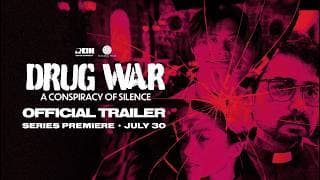 OFFICIAL TRAILER | Drug War: A Conspiracy of Silence | Limited Series Premiere