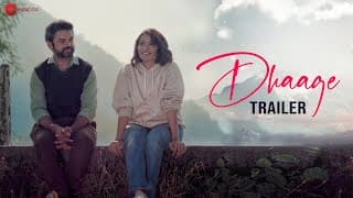 Dhaage - Official Trailer | Nikhil Chaudhary, Swati Neg, Vidushi Manaduli, Gulshan Tushir & Sohan