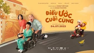 ĐIỀU ƯỚC CUỐI CÙNG | TEASER TRAILER | DỰ KIẾN KHỞI CHIẾU 04.07.2025