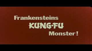 Frankenstein's Kung Fu Monster (1976) - German Theatrical Trailer