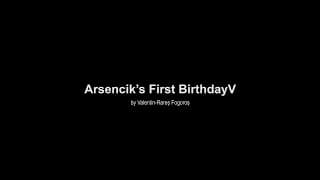 Arsenie’s First Birthday / AFF 2022