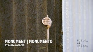 Field of Vision - Monument | Monumento