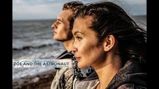 ZOE AND THE ASTRONAUT Official UK Trailer (2018) Sci Fi