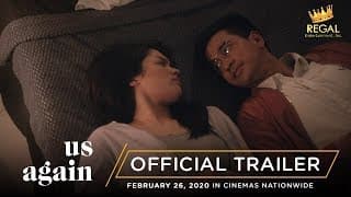 Us Again Full Trailer | Opens February 26, 2020 in Cinemas Nationwide!
