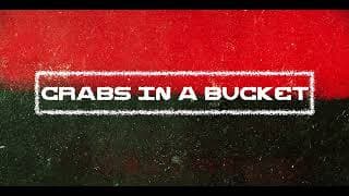 Crabs In A Bucket (Official Trailer)