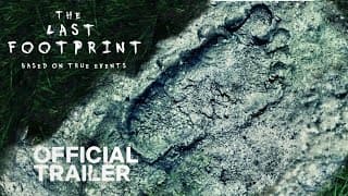 THE LAST FOOTPRINT | OFFICIAL TRAILER